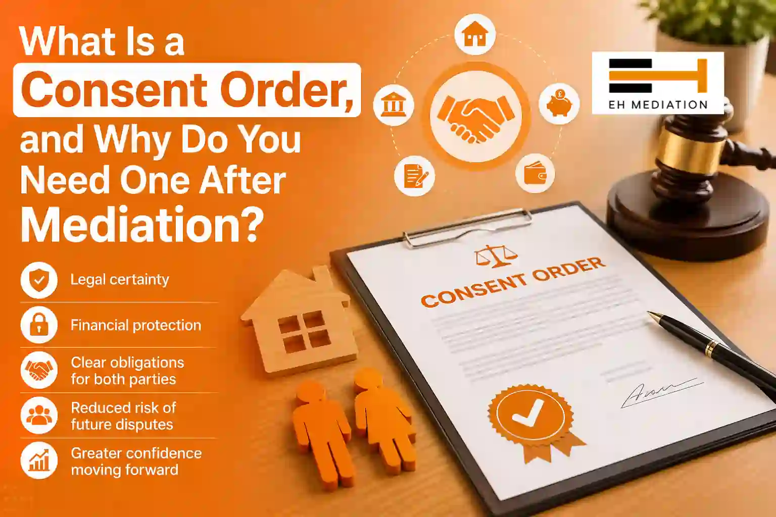 What Is a Consent Order, and Why Do You Need One After Mediation Chesham?